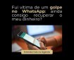 Fui Vítima de um Golpe no WhatsApp: ainda consigo recuperar meu dinheiro?