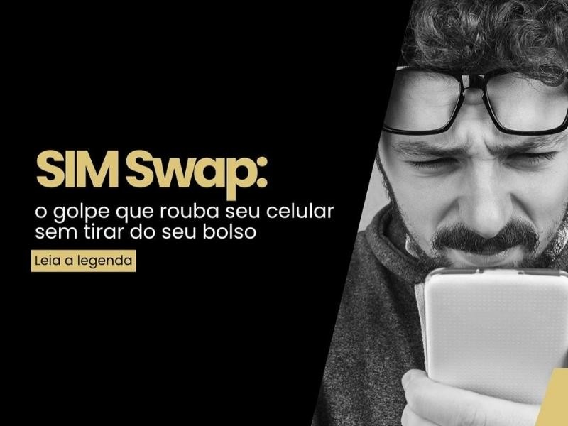 SIM Swap: O Golpe que rouba seu celular sem tirar do seu bolso.
